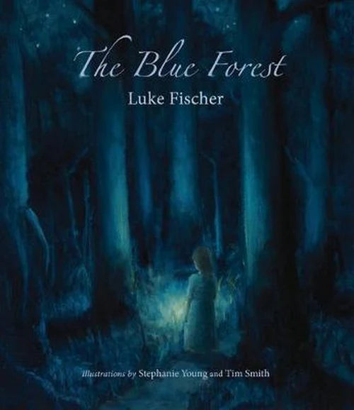 The Blue Forest: Bedtime Stories for the Nights of the Week