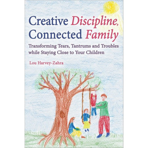 Creative Discipline, Connected Family