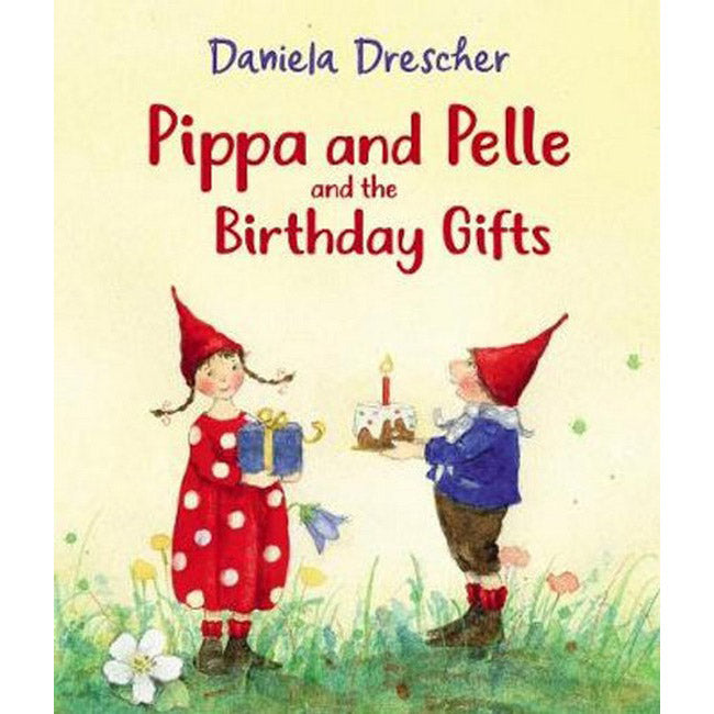 Pippa und Pelle und die Geburtstagsgeschenke