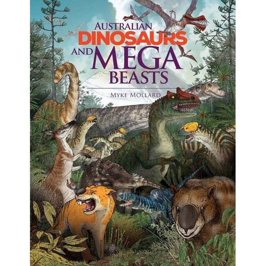 Australian Dinosaurs and Mega Beasts