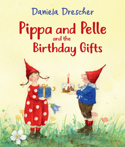 Pippa and Pelle and the Birthday Gifts