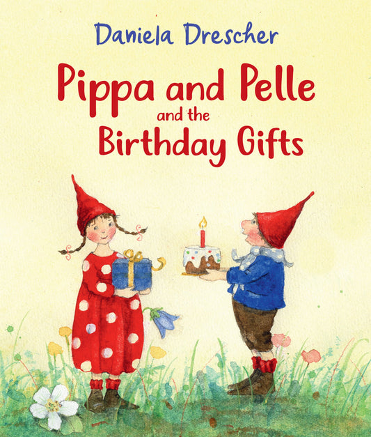 Pippa and Pelle and the Birthday Gifts