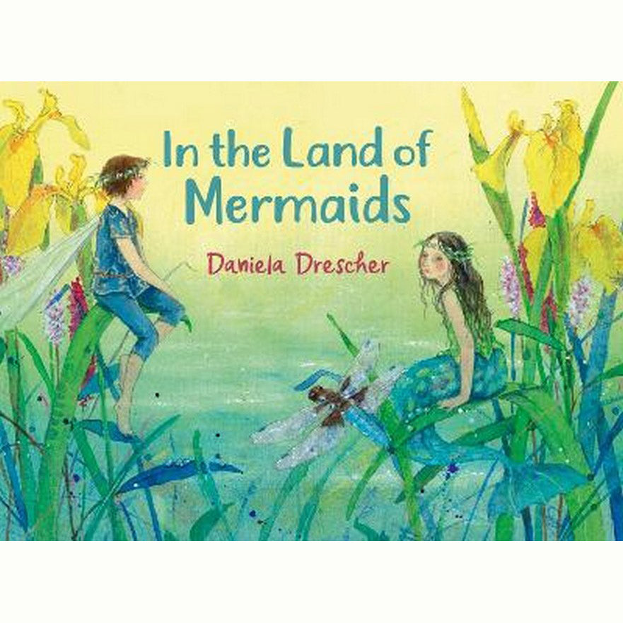 In the Land of Mermaids By Daniela Drescher
