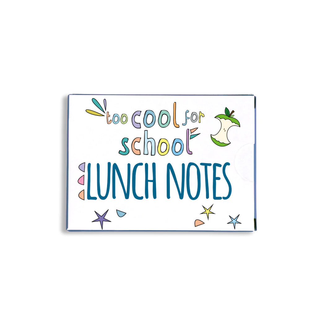 Lunch Notes - Too Cool for School